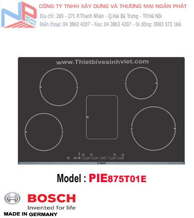 Bếp điện từ Ceramic 05 mặt bếp nấu nhập khẩu nguyên chiếc từ CHLB Đức Bosch PIE875T01E
